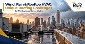 Manhattan roofing challenges
